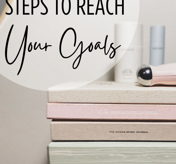 reach your goals